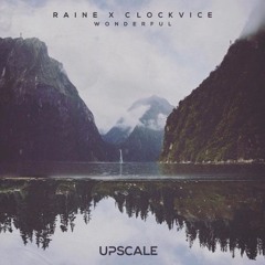Raine & Clockvice - Wonderful