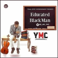 Educated Blackman by YMC