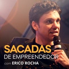 Erico 026 - É Melhor Fazer um Produto para Grandes Massas ou Atacar Nichos Menores?