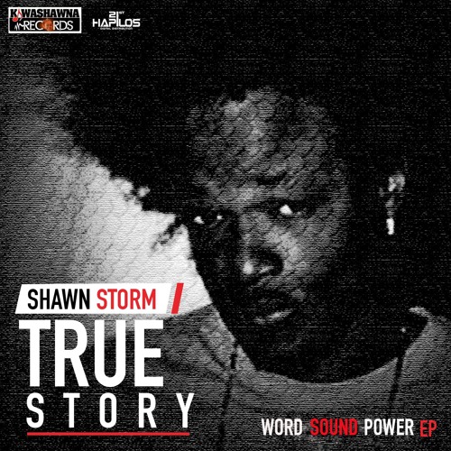 Shawn Storm "True Story" EXCLUSIVE (21st Hapilos)