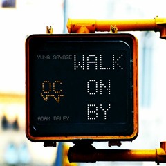 Walk On By (feat. Adam Daley)