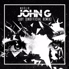 Modjo - Lady (John G Unofficial Remix)