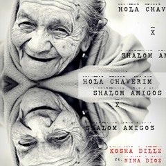 Hola Chaverim Shalom Amigos Ft Nina Dioz (prod By Curtiss King)