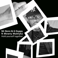 Mr Benn & G Duppy ft Mowty Mahlyka - Hold Yourself Together Clip