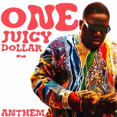 One Juicy Dollar // Biggie x Aloe Blacc x Ratatat