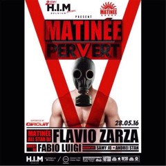 MATINEE PERVERT.16 @ H.I.M🇧🇪 2 year Anniversary_FEAT.fabioluigi