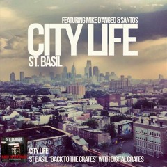 St. Basil - City Life Ft. Mike D'Angelo & Santos