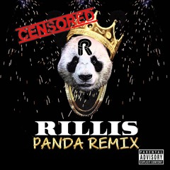 RILLIS - PANDA - REMIX (Clean Version)