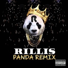 RILLIS - PANDA - REMIX (Explicit Version)