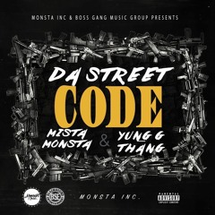 Yung G Thang & Mista Monsta(Thick & Thin)