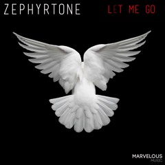 Zephyrtone - Let Me Go