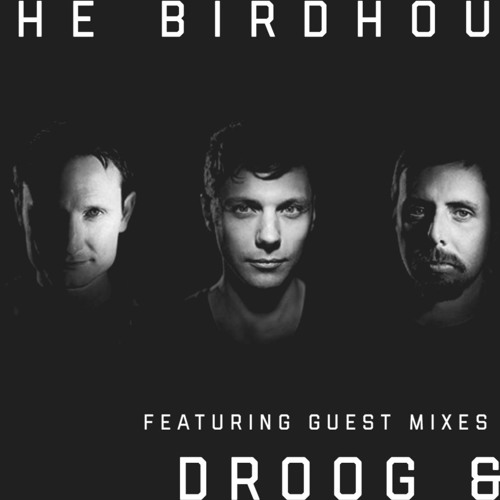 Droog Guest Mix for The Birdhouse (Claude Vonstroke)