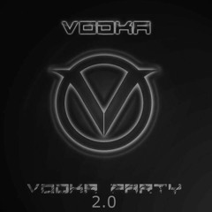 Vodka Party 2.0 (Weekend Adventures Reboot)[Download in Description]