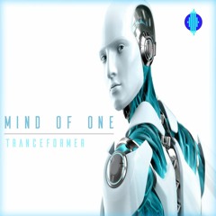 Mind of One - Tranceformer [Free Download]