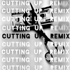 Cutting Up Remix (ft. OTB)