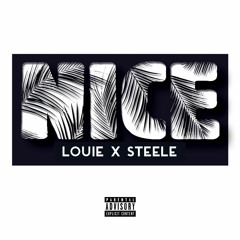 Nice (Louie x Steele // Prod. Jacob Lethal)