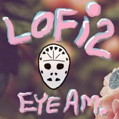 LoFi2 [Produced By That Nort; EyeAm.]