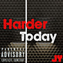 Harder Today (prod. by Haven Beats)