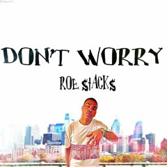 ROESTACKZ DONT WORRY FREESTYLE