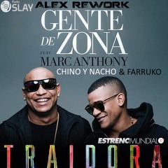 Gente De Zona & Marc Anthony Ft. Chino y Nacho & Farruko - Traidora (Remix)