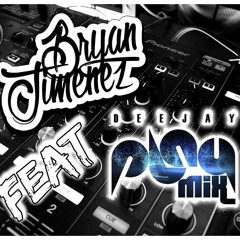 BRYAN JIMENEZ FT DJ PLAY MIX - SET LIVE  - 2K16