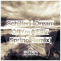 Schiller - Dream Of You (Ellin Spring Remix) FREE DOWNLOAD