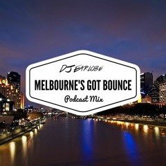 Melbourne's Got Bounce Podcast Mix #6 [FREE DOWNLOAD]