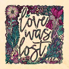 Love Was Lost