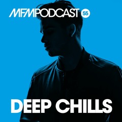 MFM Booking Podcast #55 by Deep Chills