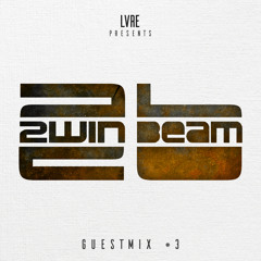 GUESTMIX #3 - 2WIN BEAM