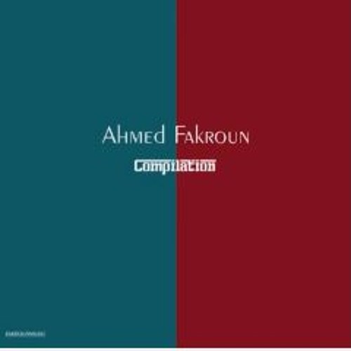 Ahmed Fakroun - Ansani I أحمد فكرون - أنساني