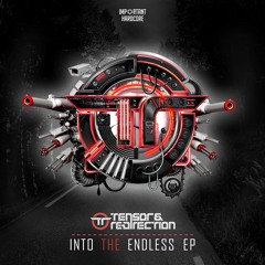 Tensor & Re-Direction Feat. Ilitsya - Into The Endless (Full Version)
