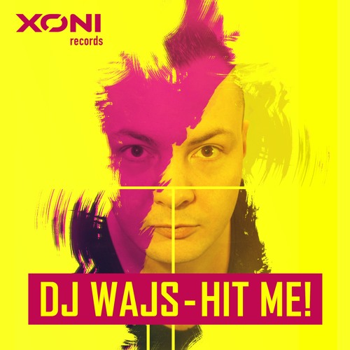 Dj Wajs - Hit Me (Original Mix)