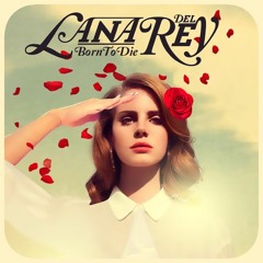 ASTON - Born To Die (Lana Del Rey)