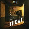 [UNK-T] RuzzC ft. Daddy Lee - THOÁT