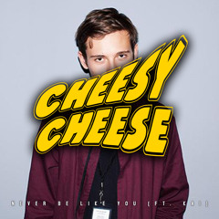 Flume ft. Kai - Never Be Like You (Cheesy Cheese remix)