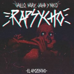 RaPsycho - Grillo, Jahb, Vary & Nico - El Apozentho