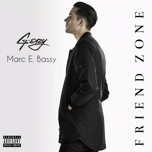 G-Eazy - Friend Zone ft. Marc E. Bassy
