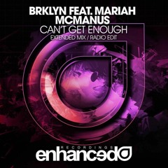 BRKLYN Feat. Mariah McManus - Can't Get Enough (Alex Doan Remix)