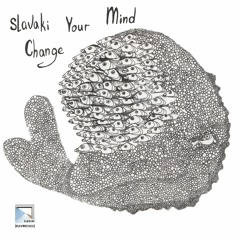 [ELSVREC022] A. Slavaki - Change Your Mind (Vocals Ivy Vandervorst) | www.elusiverec.co.uk