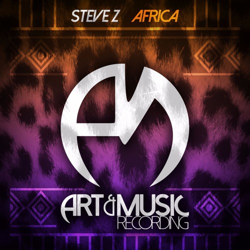 Stream Steve Z - Africa [FREE DOWNLOAD] by Art&Music Recording | Listen ...