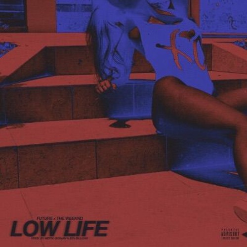 Stream Future Low Life Ft The Weeknd Screwed Chopped By Slowed Down Music Listen Online For Free On Soundcloud Stream Future Low Life Ft The Weeknd Screwed Chopped By Slowed Down Music Listen Online For Free On Soundcloud