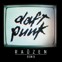 Daft Punk - Television Rules The Nation (Raüzen Remix)