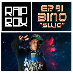 RAPBOX Ep. 91 - BINO - "Sujo"