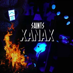 Saints - Xanax freestyle
