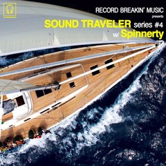 Spinnerty - RBM Presents Sound Traveler Series #4