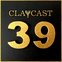 CLAPCAST #39