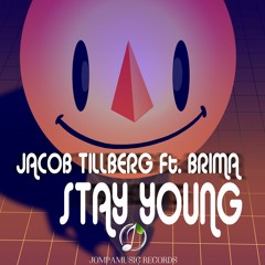 Jacob Tillberg Ft. Brima - Stay Young