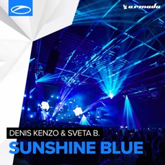Denis Kenzo & Sveta B. - Sunshine Blue [A State Of Trance 761]