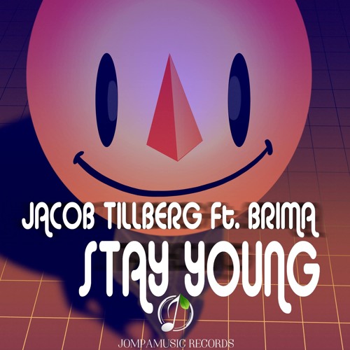 Jacob Tillberg Ft. Brima - Stay Young